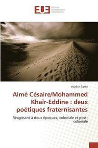 bokomslag Aimé Césaire/Mohammed Khaïr-Eddine