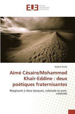 bokomslag Aimé Césaire/Mohammed Khaïr-Eddine