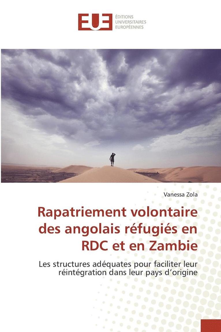 Zola-V, ZOLA-V, Vanessa Zola - Rapatriement Volontaire Des Angolais Réfugiés En Rdc Et En Zambie, Häftad