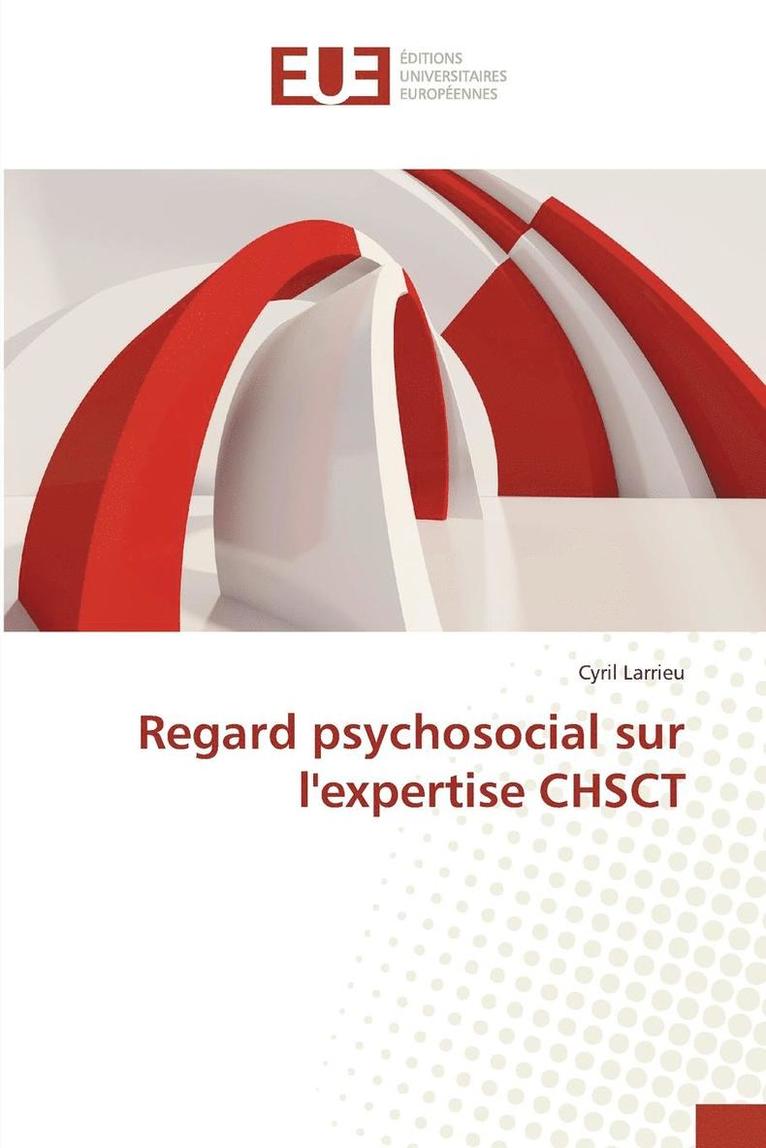 Regard Psychosocial Sur Lexpertise Chsct 1