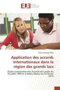 bokomslag Application Des Accords Internationaux Dans La Region Des Grands Lacs