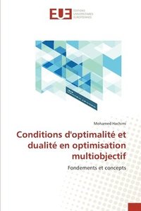 bokomslag Conditions d'optimalit et dualit en optimisation multiobjectif