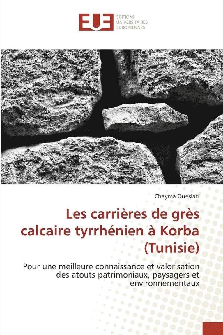 Les Carrires de Grs Calcaire Tyrrhnien  Korba (Tunisie) 1