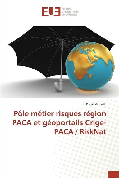 bokomslag Ple Mtier Risques Rgion Paca Et Goportails Crige-Paca / Risknat