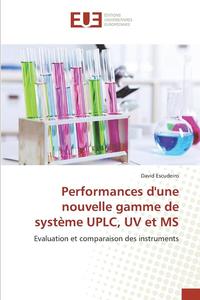 bokomslag Performances Dune Nouvelle Gamme de Systeme Uplc, UV Et MS