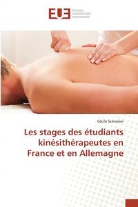 bokomslag Les Stages Des Etudiants Kinesitherapeutes En France Et En Allemagne