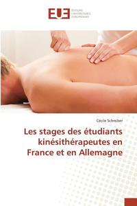 bokomslag Les Stages Des Étudiants Kinésithérapeutes En France Et En Allemagne