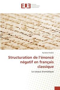 bokomslag Structuration de l'Enonce Negatif En Francais Classique