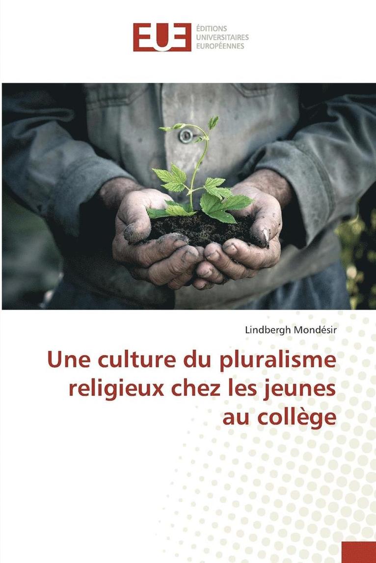 Une Culture Du Pluralisme Religieux Chez Les Jeunes Au Collge 1