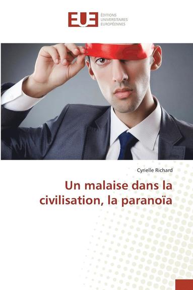 bokomslag Un Malaise Dans La Civilisation, La Paranoa