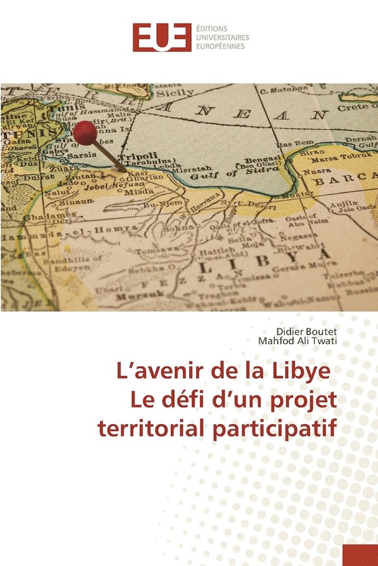 L'avenir de la Libye Le dfi d'un projet territorial participatif 1