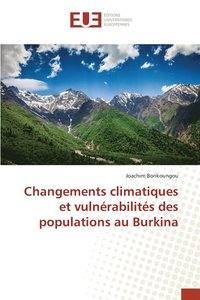bokomslag Changements climatiques et vulnrabilits des populations au Burkina