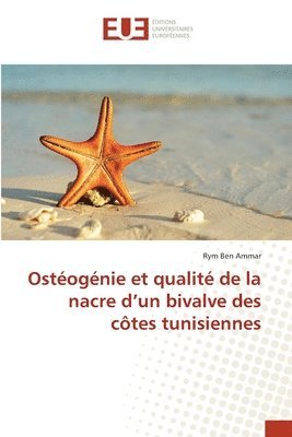 bokomslag Ostognie et qualit de la nacre d'un bivalve des ctes tunisiennes