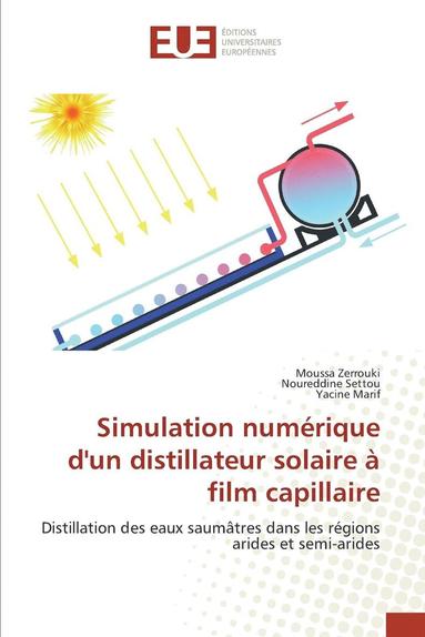 bokomslag Simulation Numrique Dun Distillateur Solaire  Film Capillaire