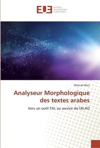 bokomslag Analyseur Morphologique des textes arabes