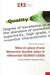 bokomslag Mise En Place d'Une Demarche Qualite Selon Le Referentiel Iso9001v2008