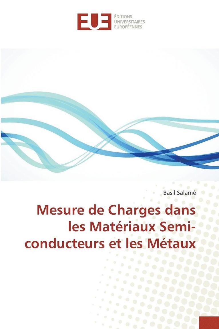 Mesure de Charges Dans Les Materiaux Semi-Conducteurs Et Les Metaux 1