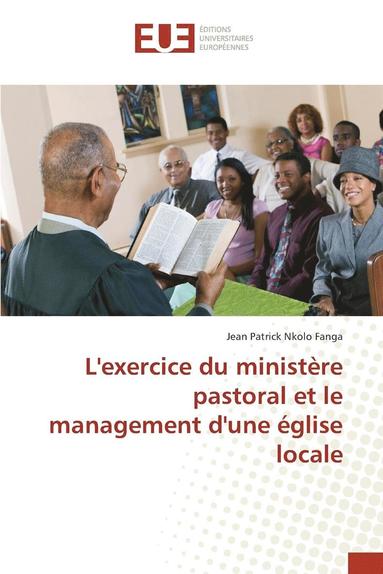 bokomslag Lexercice Du Ministère Pastoral Et Le Management Dune Église Locale