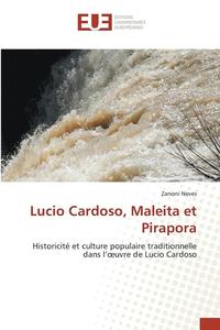 bokomslag Lucio Cardoso, Maleita Et Pirapora