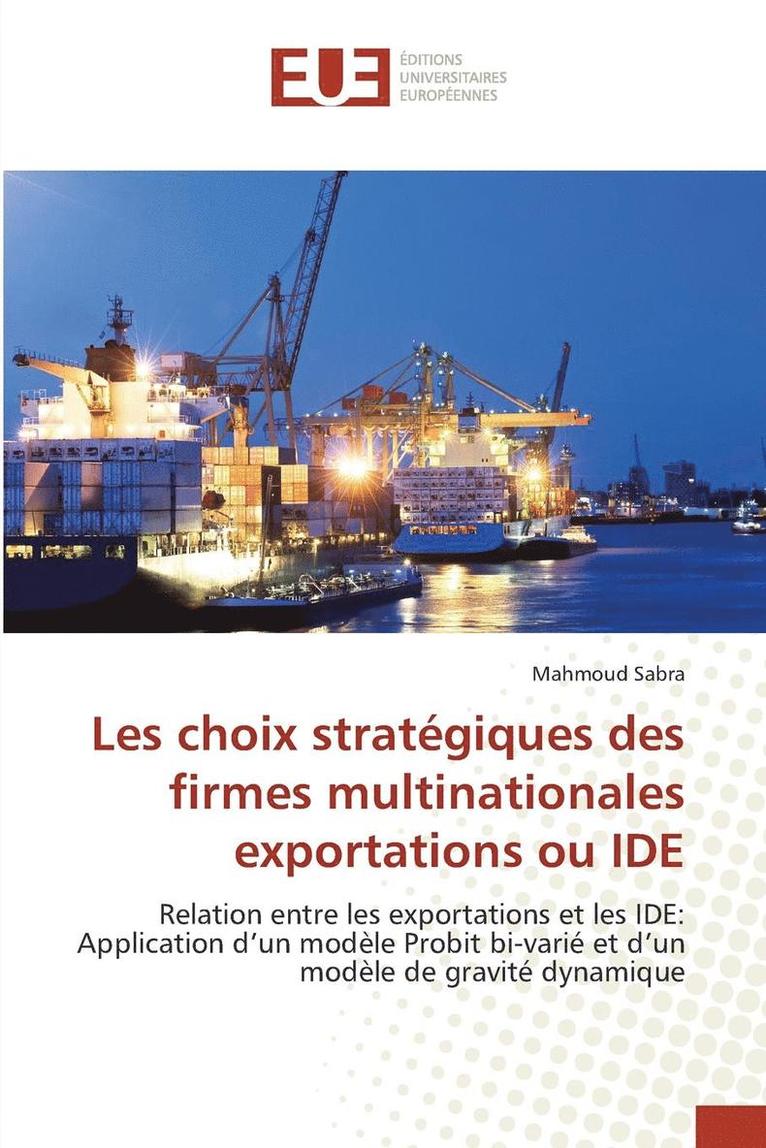 Sabra-M, SABRA-M, Mahmoud Sabra - Les Choix Stratégiques Des Firmes Multinationales Exportations Ou Ide, Häftad