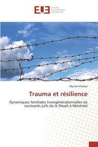bokomslag Trauma Et Resilience