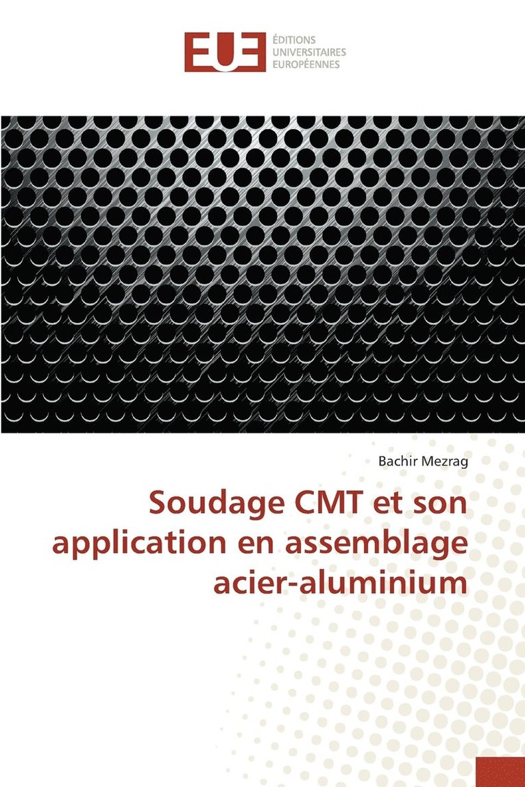 Soudage CMT et son application en assemblage acier-aluminium 1