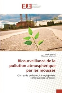 bokomslag Biosurveillance de la pollution atmosphrique par les mousses
