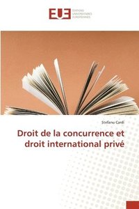 bokomslag Droit de la concurrence et droit international privé