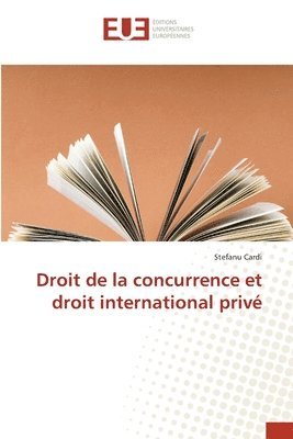 bokomslag Droit de la concurrence et droit international privé