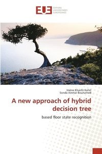 bokomslag A new approach of hybrid decision tree