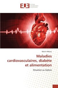 bokomslag Maladies cardiovasculaires, diabte et alimentation