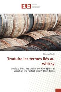 bokomslag Traduire Les Termes Lies Au Whisky