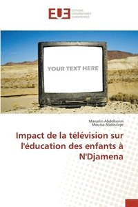 bokomslag Impact de la tlvision sur l'ducation des enfants  N'Djamena