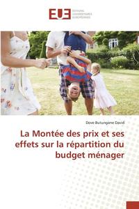 bokomslag La Monte Des Prix Et Ses Effets Sur La Rpartition Du Budget Mnager