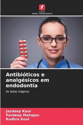 bokomslag Antibióticos e analgésicos em endodontia