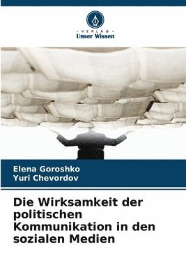 Wirksamkeit der politischen Kommunikation in den sozialen Medien