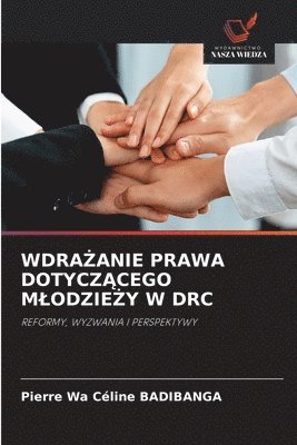 bokomslag Wdra?anie Prawa Dotycz?cego Mlodzie?y W Drc