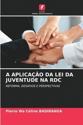 A Aplicação Da Lei Da Juventude Na Rdc