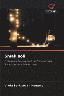 Vlada Sarkisova -. Kouamé, Vlada Sarkisova - Kouamé - Smak soli, Häftad
