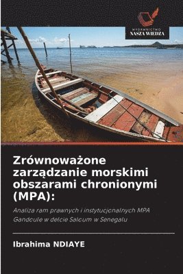 bokomslag Zrównowa¿one zarz¿dzanie morskimi obszarami chronionymi (MPA):