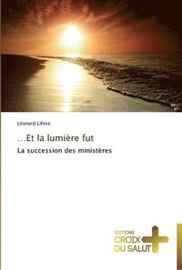 bokomslag et la lumière fut