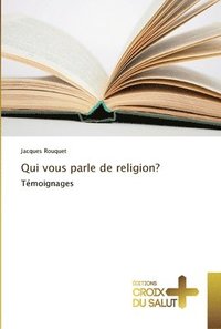 bokomslag Qui vous parle de religion?