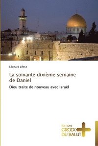bokomslag La soixante dixième semaine de daniel