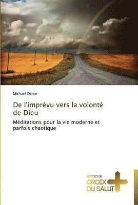 bokomslag De l'imprévu vers la volonté de dieu