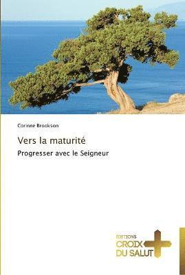 Vers la maturité 1