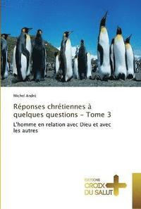 bokomslag Rponses chrtiennes  quelques questions - tome 3