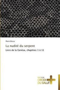 bokomslag La nudité du serpent