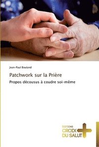 bokomslag Patchwork sur la priere