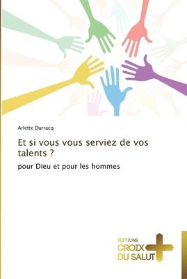bokomslag Et si vous vous serviez de vos talents ?