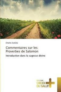 bokomslag Commentaires Sur Les Proverbes de Salomon